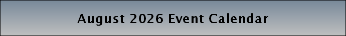 August 2026 Event Calendar